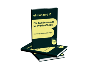 Die Kundenanlage im Praxis-Check